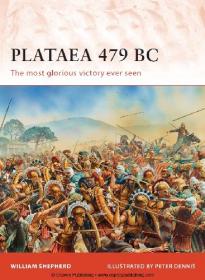 Plataea 479 BC - The most glorious victory ever seen (Osprey Campaign 239)