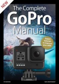 The Complete GoPro Manual - 5th Edition 2020 (True PDF)