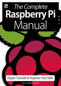 The Complete Raspberry Pi Manual - 6th Edition 2020 (True PDF)