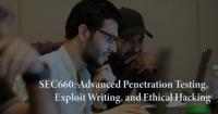 SEC660 - Advanced Penetration Testing, Exploit Writing, and Ethical Hacking