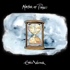 Eddie Vedder - Matter of Time (2020) Mp3 320kbps [PMEDIA] ⭐️