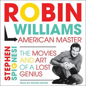 Stephen Spignesi - 2020 - Robin Williams, American Master (Arts)