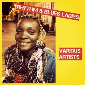 VA - Rhythm & Blues Ladies (All Tracks Remastered) (2020) Mp3 320kbps [PMEDIA] ⭐️