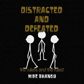 Mike Bhangu - Distracted and Defeated Audiobook