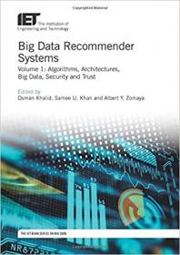 Big Data Recommender Systems - Algorithms, Architectures, Big Data, Security and Trust (True EPUB)