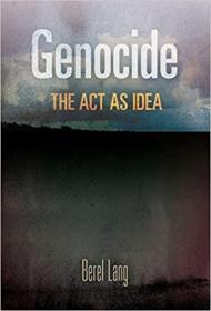 Genocide - The Act as Idea