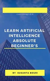 Learn Artificial Intelligence Absolute Beginner's - core concept of AI