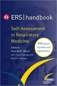 Self-assessment in Respiratory Medicine - 111 Patient Vignettes and Explanations