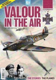 Britain at War Magazine - Valour in the Air - 2nd Edition, 2020