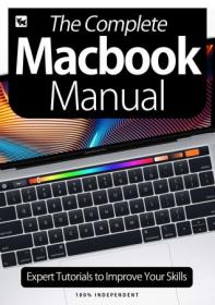 The Complete MacBook Manual - Expert Tutorials To Improve Your Skills, 5th Edition 2020