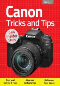 Canon, Tricks And Tips - 4th Edition 2020