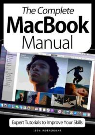 The Complete MacBook Manual - Expert Tutorials To Improve Your Skills, 6th Edition 2020