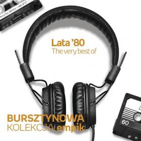 VA - Lata '80 The Very Best Of (Bursztynowa kolekcja) (2017) [Z3K]⭐MP3