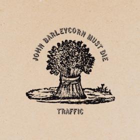 Traffic - John Barleycorn Must Die UHD (2001 - Jazz Rock) [Flac 24-96]