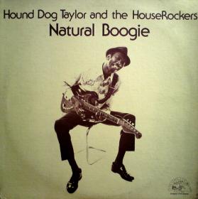 Hound Dog Taylor and the Houserockers - Natural Boogie (1989) [FLAC8] e313