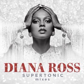 Diana Ross - Supertonic- Mixes UHD (2020 - Pop Disco) [Flac 24-44 MQA]