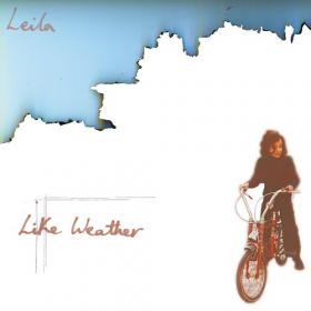 (2020) Leila - Like Weather (1998, Remastered) [FLAC]