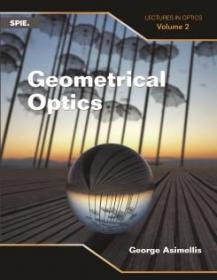 Geometrical Optics - Lectures in Optics, Volume 2