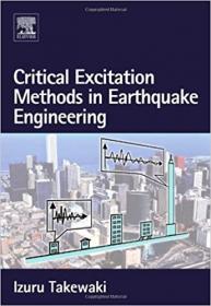 Critical Excitation Methods in Earthquake Engineering