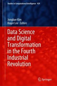 Data Science and Digital Transformation in the Fourth Industrial Revolution