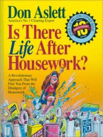 Is There Life After Housework, 10th Edition