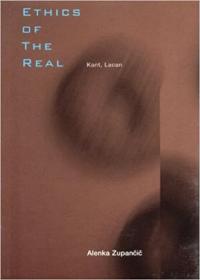 Ethics of the Real - Kant and Lacan