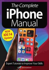 The Complete iPhone Manual - 6th Edition 2021