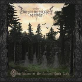 Crown Of Fallen Heroes - 2020 - From Ruins of the Ancient Dark Ages