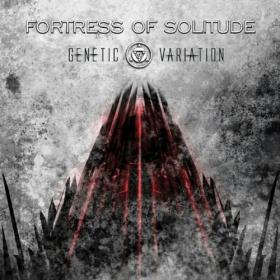 Genetic Variation - Fortress Of Solitude (2020) [320]