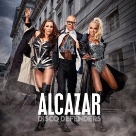 Alcazar - Disco Defenders (2015) [FLAC]