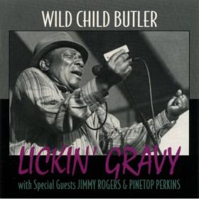 George ''Wild Child'' Butler - Lickin' Gravy [FLAC] e313