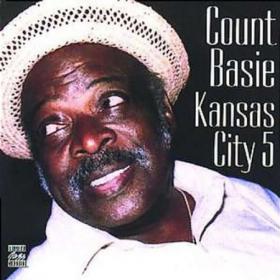 Count Basie Kansas City 5 (jazz)[mp3@320][rogercc][h33t]