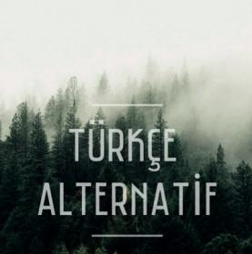 Alternatif Türkçe 10-01-2020 320Kbps - HD