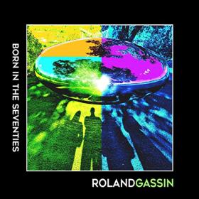 Roland Gassin - 2021 - Born In The Seventies