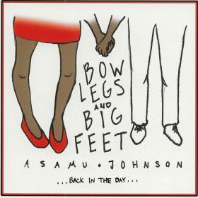 Asamu Johnson - 2020 - Bow Legs and Big Feet (FLAC)