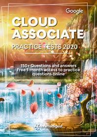 Google Cloud Associate Practice Exam Questions 2020 [fully updated] - 150 + Practice Questions