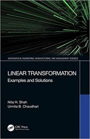 Linear Transformation - Examples and Solutions (Mathematical Engineering, Manufacturing, and Management Sciences)