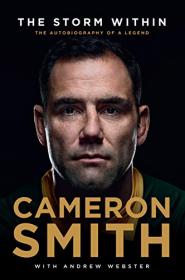 The Storm Within - Cameron Smith - The autobiography of a legend (EPUB)