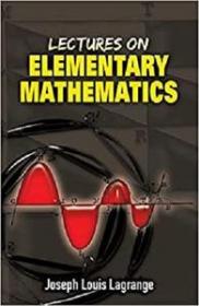 Lectures on Elementary Mathematics (Dover Books on Mathematics)