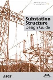 Substation Structure Design Guide - Asce Manuals and Reports on Engineering Practice No  113