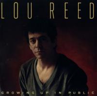 Lou Reed - Growing Up in Public (1980)