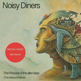 Noisy Diners - 2021 - The Princess Of The Allen Keys (The History Of Manto)