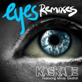 Kaskade f Mindy Gledhill - Eyes (Remixes EP)-320kbps- (2011)