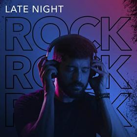 Various Artists - Late Night Rock (2021) Mp3 320kbps [PMEDIA] ⭐️