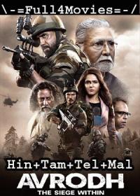 Avrodh The Siege Within (2020) S01 Ep (01-09) HDRip 720p - [Hindi + Tamil + Telugu + Mal] x264 AAC ESub By Full4Movies