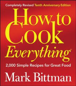 How to Cook Everything - 2000 recipes