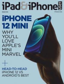 IPad & iPhone User - Issue 164, 2021