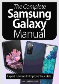 The Complete Samsung Galaxy Manual - 8th Edition, 2021