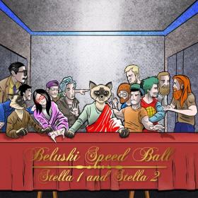 Belushi Speed Ball - Stella 1 and Stella 2  (EP) (2021) [320]