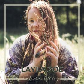 Layla Zoe - Nowhere Left to Go (2021)MP3